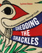 Shedding the Shackles (Women's Empowerment Through Craft) by Lynne Stein, 9781789940152