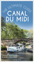 Canal du Midi (The Ultimate Guide) by Andrea Hoffmann, 9781472980038