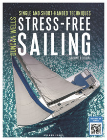Stress-Free Sailing (Single and Short-handed Techniques) - 9781472978424 by Duncan Wells, 9781472978424