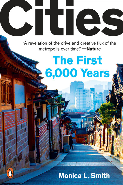 Cities (The First 6,000 Years) - 9780735223684 by Monica L. Smith, 9780735223684
