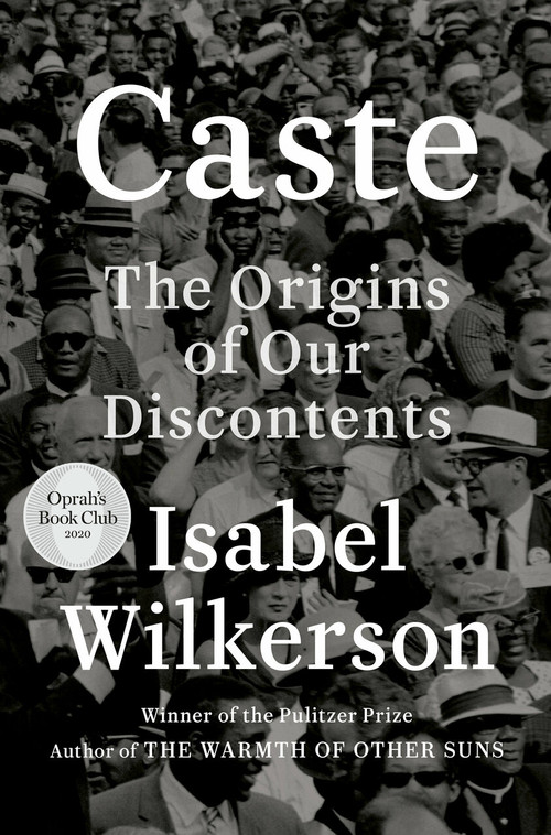 Caste (Oprah's Book Club) (The Origins of Our Discontents) - 9780593230251 by Isabel Wilkerson, 9780593230251