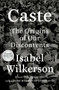 Caste (Oprah's Book Club) (The Origins of Our Discontents) - 9780593230251 by Isabel Wilkerson, 9780593230251