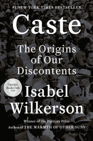 Caste (The Origins of Our Discontents) - 9780593230251 by Isabel Wilkerson, 9780593230251