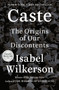 Caste (The Origins of Our Discontents) - 9780593230251 by Isabel Wilkerson, 9780593230251