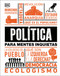 Política para mentes inquietas by DK, 9780744027075