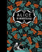 Alice's Adventures in Wonderland & Through the Looking Glass by Lewis Carroll, Floor Rieder, 9781782692843