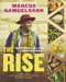 The Rise (Black Cooks and the Soul of American Food: A Cookbook) by Marcus Samuelsson, Osayi Endolyn, Yewande Komolafe, 9780316480680