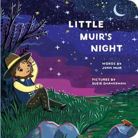 Little Muir's Night by John Muir, Susie Ghahremani, 9781930238985