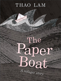 The Paper Boat (A Refugee Story) by Thao Lam, 9781771473637