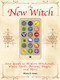 The New Witch (Your Guide to Modern Witchcraft, Wicca, Spells, Potions, Magic, and More) by Marie D. Jones, 9781578597161