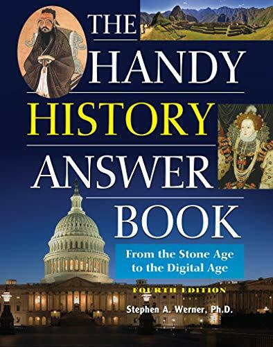 The Handy History Answer Book (From the Stone Age to the Digital Age) - 9781578596805 by Stephen A. Werner, 9781578596805