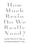 How Much Brain Do We Really Need? by Dr. Jennifer Barnett, Dr. Alexis Willett, 9781472138965