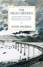 The High Girders by John Prebble, 9781474616188