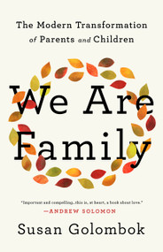 We Are Family (The Modern Transformation of Parents and Children) - 9781541758643 by Susan Golombok, 9781541758643