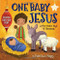 One Baby Jesus by Patricia A. Pingry, MacKenzie Haley, 9781546034414