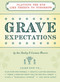 Grave Expectations (Planning the End Like There's No Tomorrow) by Sue Bailey, Carmen Flowers, 9781604330212