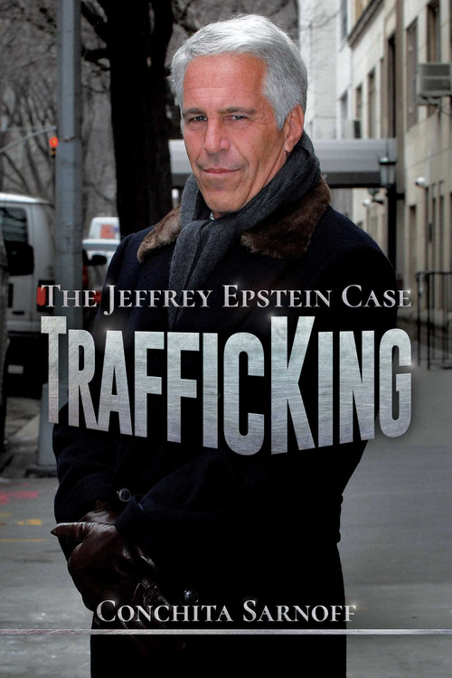 TrafficKing (The Jeffrey Epstein Case) by Conchita Sarnoff, 9781642935318