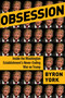 Obsession (Inside the Washington Establishment's Never-Ending War on Trump) by Byron York, 9781684511068