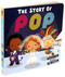 The Story of Pop by Editors of Caterpillar Books, Lindsey Sagar, 9781645173618