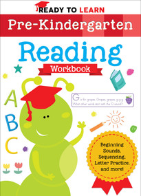 Ready to Learn: Pre-Kindergarten Reading Workbook (Beginning Sounds, Sequencing, Letter Practice, and More!) by Editors of Silver Dolphin Books, 9781645173229