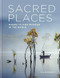 Sacred Places (Where to find wonder in the world) by Clare Gogerty, 9781783253357