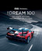 The Dream 100 from evo and Octane (100 Years. 100 Cars. The Greatest of All Time.) by Peter Tomalin, 9781784725952