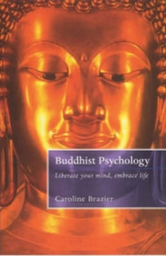 Buddhist Psychology by Caroline Brazier, 9781841197333