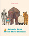 Animals Brag About Their Bottoms by Maki Saito, Brian Bergstrom, 9781771647106