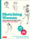 Sketching Women (Learn to Draw Lifelike Female Figures, A Complete Course for Beginners - over 600 illustrations) by  Studio Atelier 21, Tsubura Kadomaru, 9784805316030