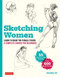 Sketching Women (Learn to Draw Lifelike Female Figures, A Complete Course for Beginners - over 600 illustrations) by  Studio Atelier 21, Tsubura Kadomaru, 9784805316030