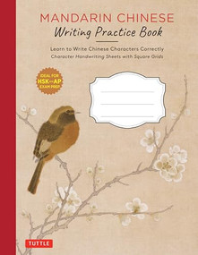 Chinese Writing Practice Book (Learn to Write Chinese Characters Correctly (Character Handwriting Sheets with Square Grids)) by Vivian Ling, 9780804853255