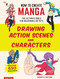 How to Create Manga: Drawing Action Scenes and Characters (The Ultimate Bible for Beginning Artists (With Over 600 Illustrations)) by Shikata Shiyomi, 9784805315644