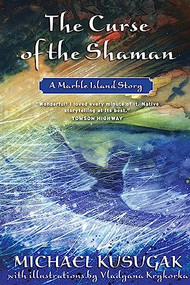 The Curse Of The Shaman (A Marble Island Story) by Michael Kusugak, 9780006395126
