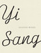 Yi Sang: Selected Works by Sang Yi, Choi Mee Don, Jung Jack, Nakayasu Sawako, Choi Mee Don, McSweeney Joyelle, 9781950268085