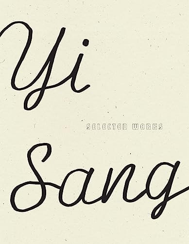 Yi Sang: Selected Works by Yi Sang, Don Mee Choi, Jack Jung, Sawako Nakayasu, Don Mee Choi, Joyelle McSweeney, 9781950268085