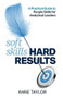 Soft Skills, Hard Results (A practical guide to people skills for analytical leaders) by Anne Taylor, 9781788601399