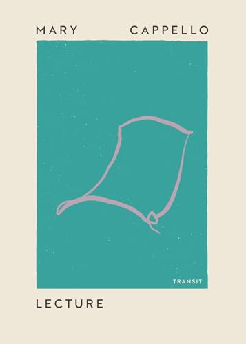 Lecture by Mary Cappello, 9781945492426