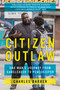 Citizen Outlaw (One Man's Journey from Gangleader to Peacekeeper) - 9780062692856 by Charles Barber, 9780062692856