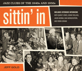 Sittin' In (Jazz Clubs of the 1940s and 1950s) by Jeff Gold, 9780062914705