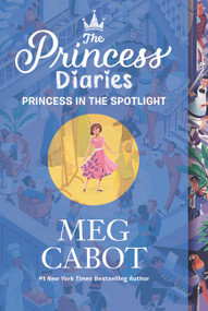 The Princess Diaries Volume II: Princess in the Spotlight by Meg Cabot, 9780062998460