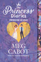The Princess Diaries Volume III: Princess in Love by Meg Cabot, 9780062998477