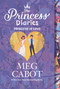 The Princess Diaries Volume III: Princess in Love by Meg Cabot, 9780062998477