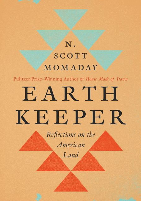 Earth Keeper (Reflections on the American Land) by N. Scott Momaday, 9780063009332