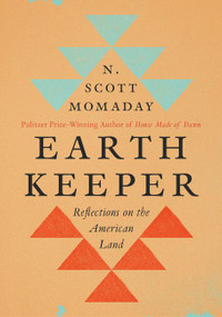 Earth Keeper (Reflections on the American Land) by N. Scott Momaday, 9780063009332