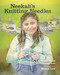 Neekah's Knitting Needles by Sylvia Olsen, Odelia Smith, Sheena Lott, 9781550392555