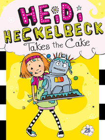 Heidi Heckelbeck Takes the Cake - 9781534461130 by Wanda Coven, Priscilla Burris, 9781534461130