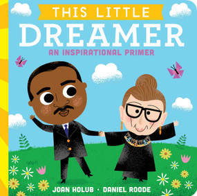 This Little Dreamer (An Inspirational Primer) by Joan Holub, Daniel Roode, 9781534442917