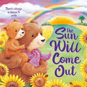 The Sun Will Come Out (Padded Board Book) by IglooBooks, Cee Biscoe, 9781839037610