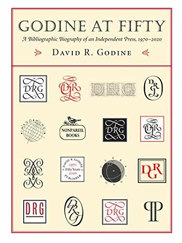 Godine at 50 (A Bibliographic Biography of an Independent Press, 1970-2020) by David R. Godine, 9781567926767