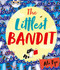 The Littlest Bandit by Ali Pye, 9781471172533